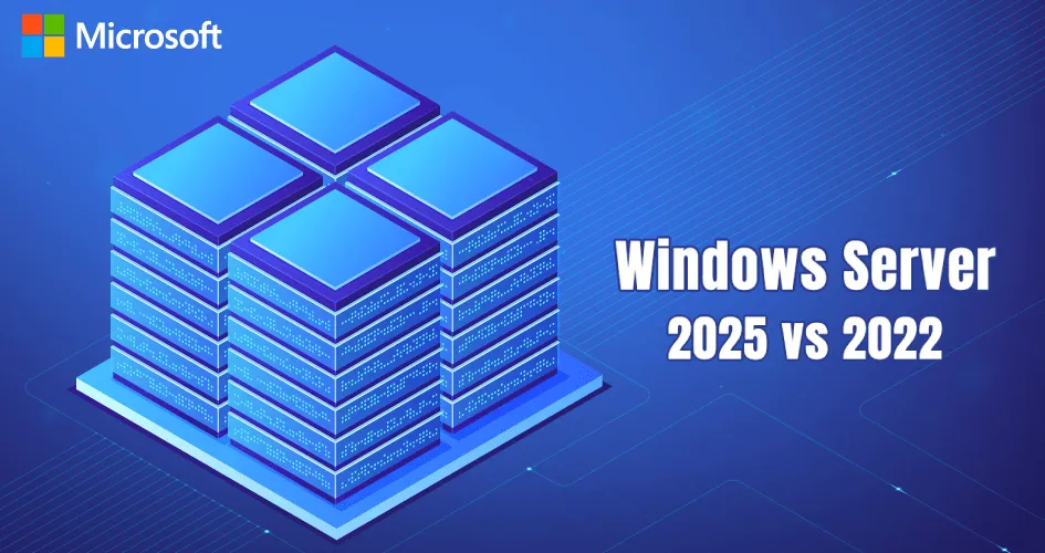  Windows Server 2025 vs 2022         